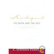 Kierkegaard on Faith And the Self