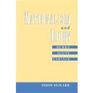 Nationalism and Irony Burke, Scott, Carlyle