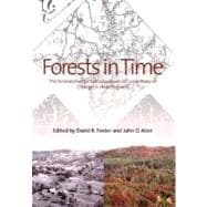 Forests in Time : The Environmental Consequences of 1,000 Years of Change in New England