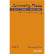 Discovering Fiction Level 1 Instructor's Manual: A Reader of American Short Stories