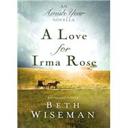 A Love for Irma Rose