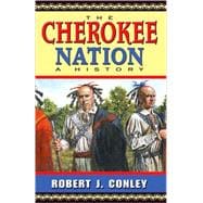 The Cherokee Nation: A History,9780826332356