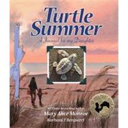 Turtle Summer : A Journal for My Daughter