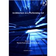 Architecture As a Performing Art