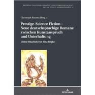 Prestige-Science Fiction  Neue deutschsprachige Romane zwischen Kunstanspruch und Unterhaltung