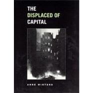 The Displaced of Capital,9780226902357