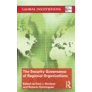 The Security Governance of Regional Organizations