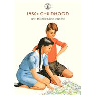 1950s Childhood Growing up in post-war Britain