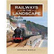 Railways in the Landscape