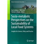 Socio-metabolic Perspectives on the Sustainability of Local Food Systems