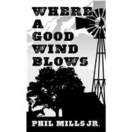 Where a Good Wind Blows