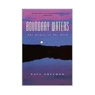 Boundary Waters The Grace of the Wild