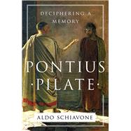 Pontius Pilate Deciphering a Memory