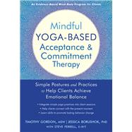 Mindful Yoga-Based Acceptance & Commitment Therapy