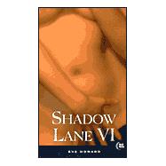 Shadow Lane VI: Put to the Blush