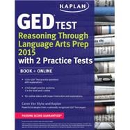 Kaplan GED® Test Reasoning Through Language Arts Prep 2015 Book + Online