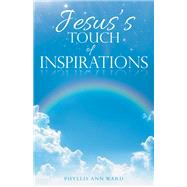 Jesus’s Touch of Inspirations
