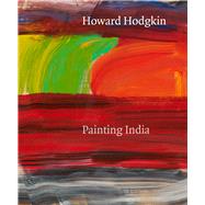 Howard Hodgkin Painting India