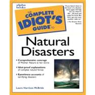 Complete Idiot's Guide to Natural Disasters
