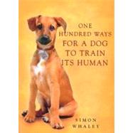 One Hundred Ways for a Dog to Train Its Human