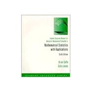 Student Solutions Manual for Wackerly/Mendenhall/Scheaffer’s Mathematical Statistics with Applications, 6th