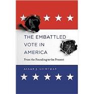 The Embattled Vote in America
