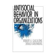 Antisocial Behavior in Organizations