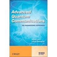 Advanced Quantum Communications An Engineering Approach