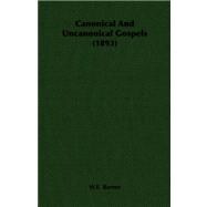 Canonical and Uncanonical Gospels 1893
