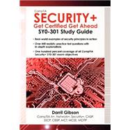 CompTIA Security+: Get Certified Get Ahead SY0-301