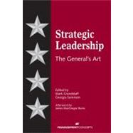 Strategic Leadership The General's Art,9781567262360