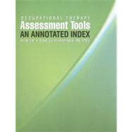 Occupational Therapy Assessment Tool: An Annotated Index