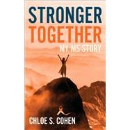 Stronger Together My MS Story