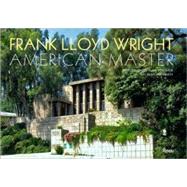 Frank Lloyd Wright American Master