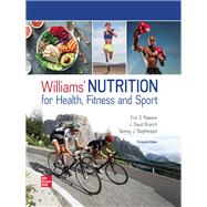 Williams' Nutrition for Health, Fitness and Sport [Rental Edition]