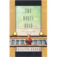 The Horus Road: Lords of the Two Lands