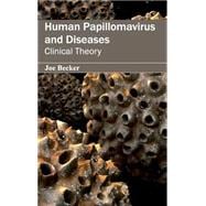 Human Papillomavirus and Diseases: Clinical Theory