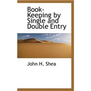 Book-keeping by Single and Double Entry