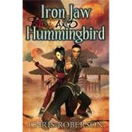 Iron Jaw and Hummingbird