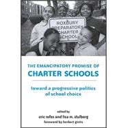 The Emancipatory Promise of Charter Schools