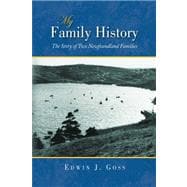 My Family History: The Story of Two Newfoundland Families