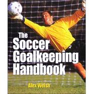 The Soccer Goalkeeping Handbook