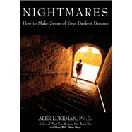 Nightmares How to Make Sense of Your Darkest Dreams