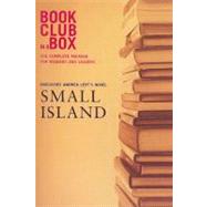 Bookclub-in-A-Box Discusses Small Island : A Novel by Andrea Levy