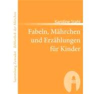 Fabeln, M„hrchen Und Erz„hlungen Fr Kinder: Mit Kupfern