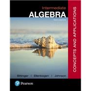 Intermediate Algebra Concepts and  Applications Plus MyLab Math -- Title-Specific Access Card Package