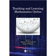 Teaching and Learning Mathematics Online
