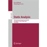 Static Analysis : 16th International Symposium, SAS 2009, Los Angeles, CA, USA, August 9-11, 2009, Proceedings