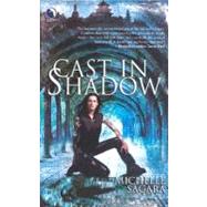 Cast in Shadow