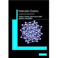 Molecular Clusters: A Bridge to Solid-State Chemistry